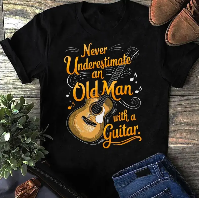 Never Underestimate An Old Man With A Guitar Player Cool - Funny Guitar Shirts For Men, Guitar Player, Cool Music T-Shirt, Gift For Musician #SohoChic