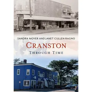 USED-Cranston Through Time by Moyer, Sandra (Paperback)