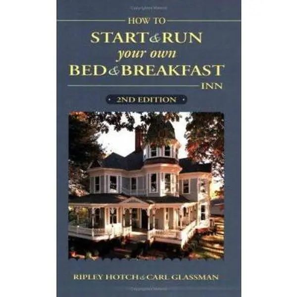 USED-How To Start And Run Your Own Bed & Breakfast Inn by Carl Glassman (Paperback)