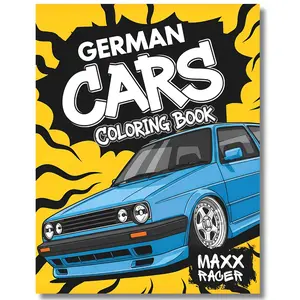 German Cars Coloring Book: Fun Vintage European Styles for Kids and Auto Enthusiasts (Custom Kings Coloring Books)