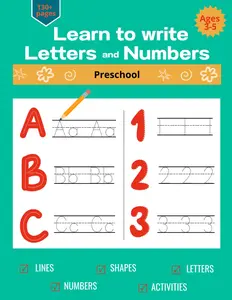 Learn to write Letters and Numbers: Practice for Kids with Line Tracing, Letters, Numbers and More!