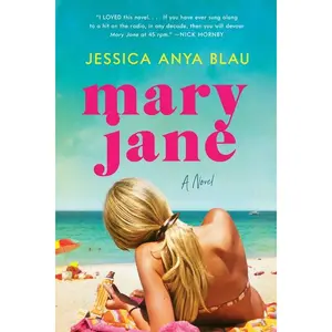 Mary Jane: A Novel by Jessica Anya Blau [Paperback Book]