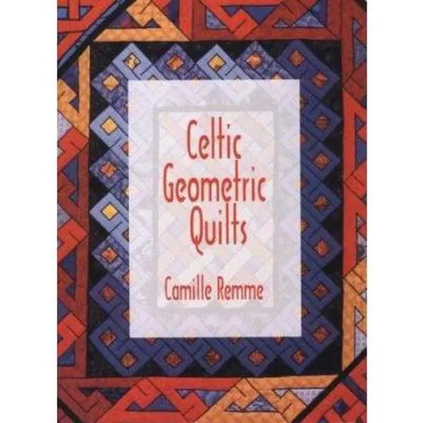 USED-Celtic Geometric Quilts by Camille Remme (Paperback)