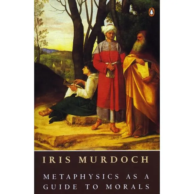 Metaphysics as a Guide to Morals by Iris Murdoch (Paperback)