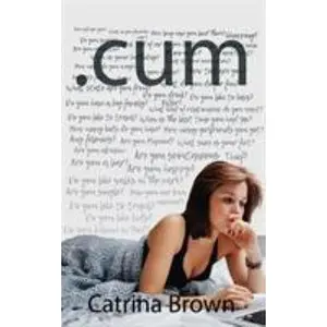 USED-.cum by Brown, Catrina (Paperback)