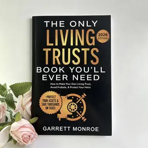 2026 Living Trust Essentials for Newbies: Complete Guide toProtect Family Assets, Avoid Expensive Probate, Reduce Taxes& Set Up a Custom Trust money savings book