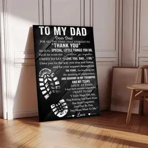 To My Dad Wall Art Decor Poster, Inspirational Quotes Canvas Print, Perfect Gift Ideas for Fathers Day and Birthday