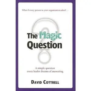 USED-The Magic Question by David Cottrell (Paperback)