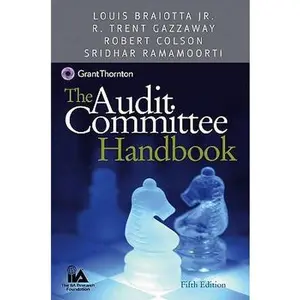 USED-The Audit Committee Handbook, GT Custom Version by Louis Braiotta (Hardcover)