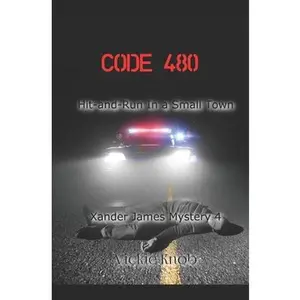 USED-Code 480: Hit-and-Run in a Small Town by Knob, Vickie (Paperback)