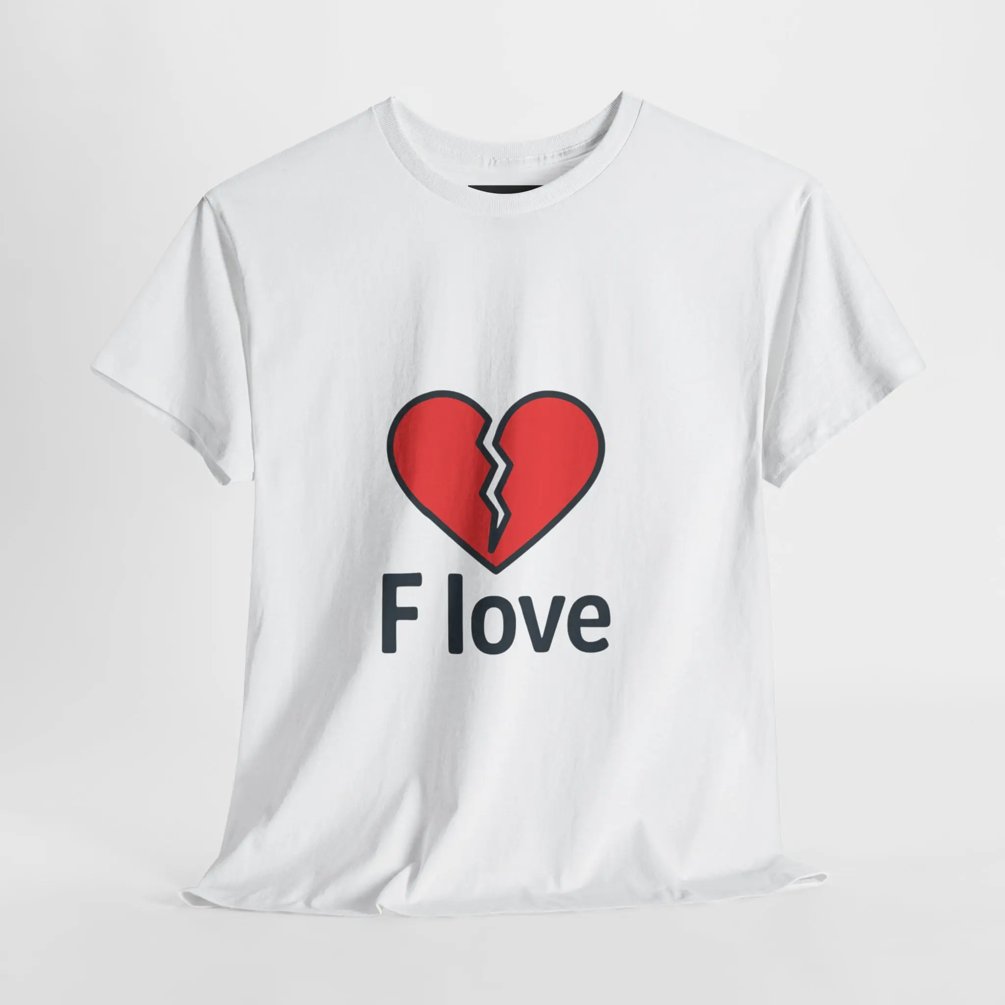 Broken Heart F love T-Shirt | Heartbreak Graphic Tee, Relationship Humor