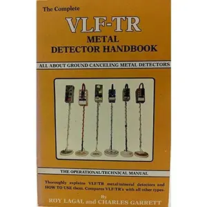 USED-The complete VLF-TR metal detector handbook by Roy Lagal (Paperback)