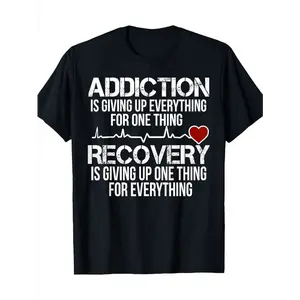 Men's Addiction Recovery T-Shirt - Addiction is Giving Up Everything for One Thing Slogan, Heavy-Duty 100% Cotton Crew Neck Tee, Relaxed Fit Black Shirt for Sobriety Gifts, Relax, Casual Attire - Machine Washable