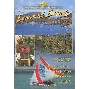 USED-The Cruising Guide to the Leeward Islands 2010-2011: Anguilla Through Dominica (Crusing Guide) by Chris Doyle (Unknown)