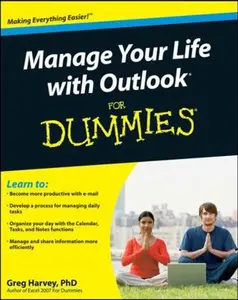 USED-Manage Your Life with Outlook for Dummies by Harvey, Greg (Hardcover)
