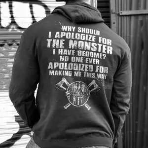 Why Should I Apologize For The Monster Hoodie