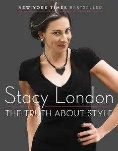 USED-The Truth about Style by London, Stacy (Paperback)