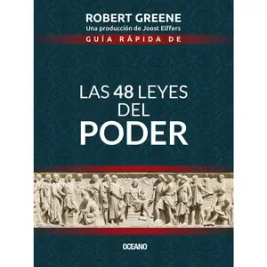 Guía rápida de Las 48 leyes del poder (Spanish Edition)