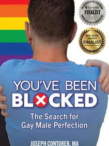 You've Been Blocked, The Search for Gay Male Perfection, a self-help book
