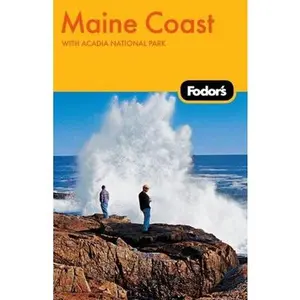 USED-Fodor's Maine Coast, 3rd Edition: with Acadia National Park (Travel Guide) by Fodor's (Paperback)