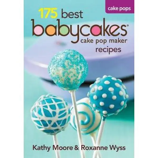 Used Paperback Book - 175 Best Babycakes Cake Pop Maker Recipes by Kathy Moore (English) - Baked Treat Ideas for Weddings, Valentine's Day, Birthdays, Gifting, Gifts