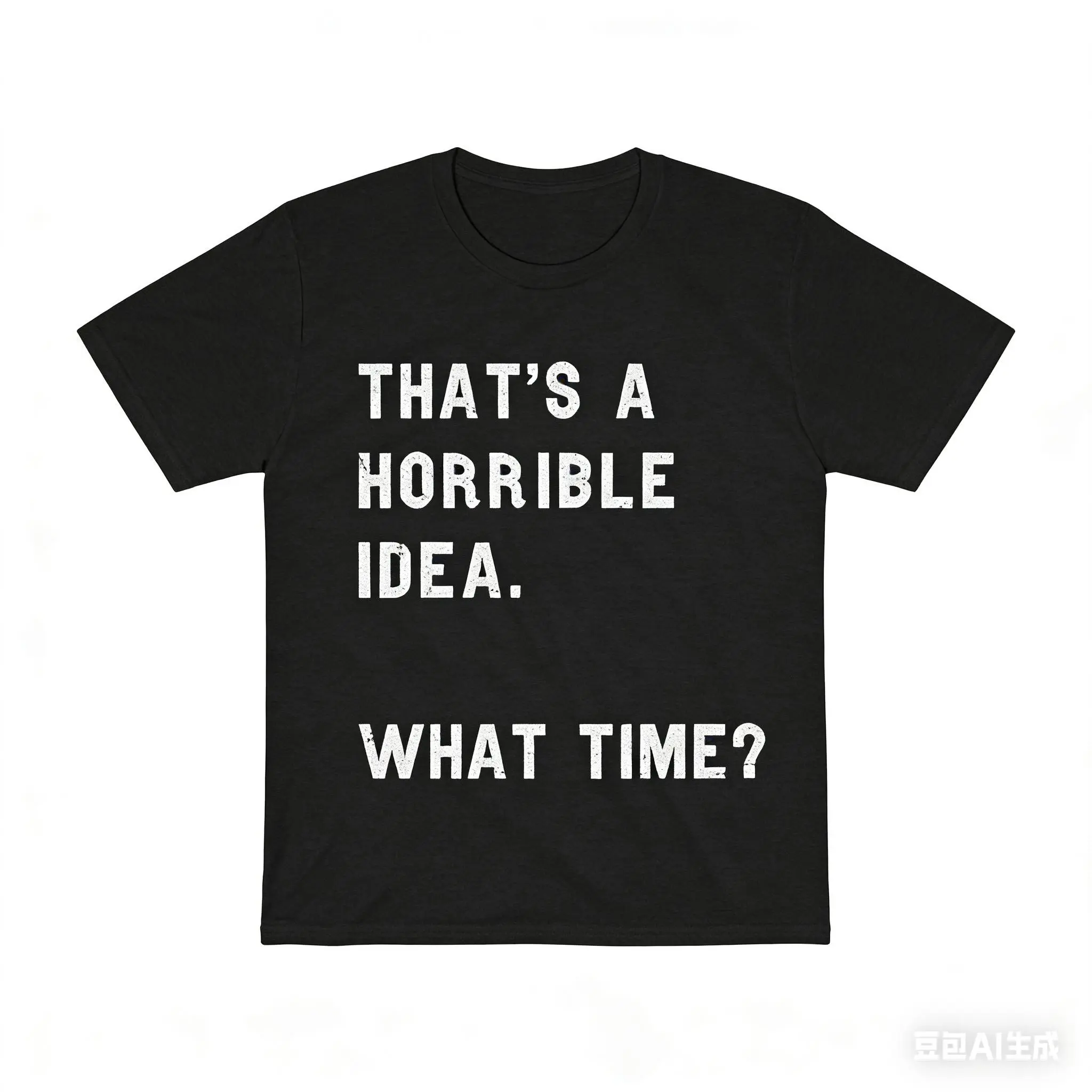 Humorous Sarcastic TShirt with Witty Quote and Trendy Style Perfect for Casual Wear