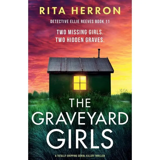 The Graveyard Girls: A totally gripping serial killer thriller by Rita Herron (Paperback)
