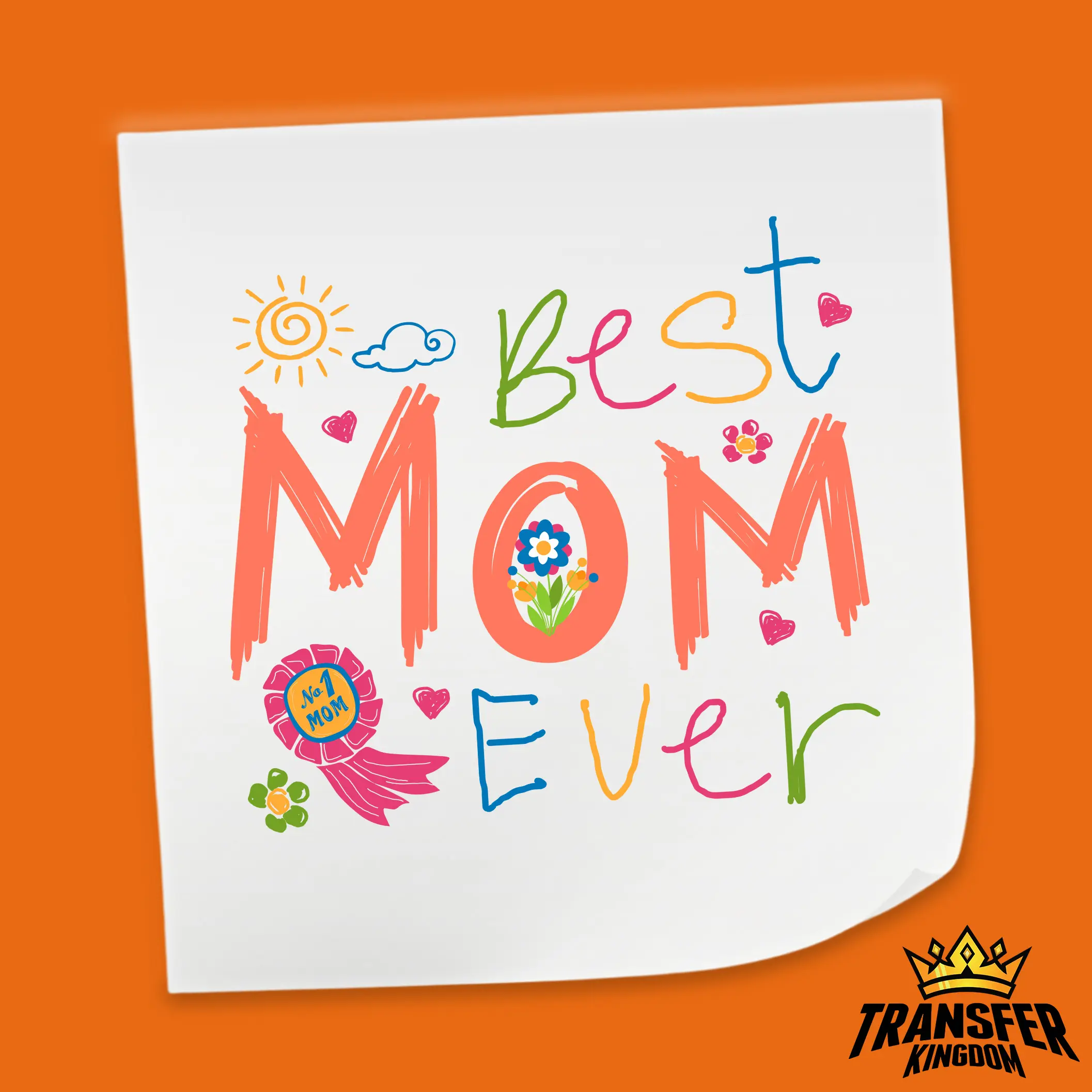 Best Mom Ever Crayon Style - Mother's Day DTF Heat Transfer Sheet