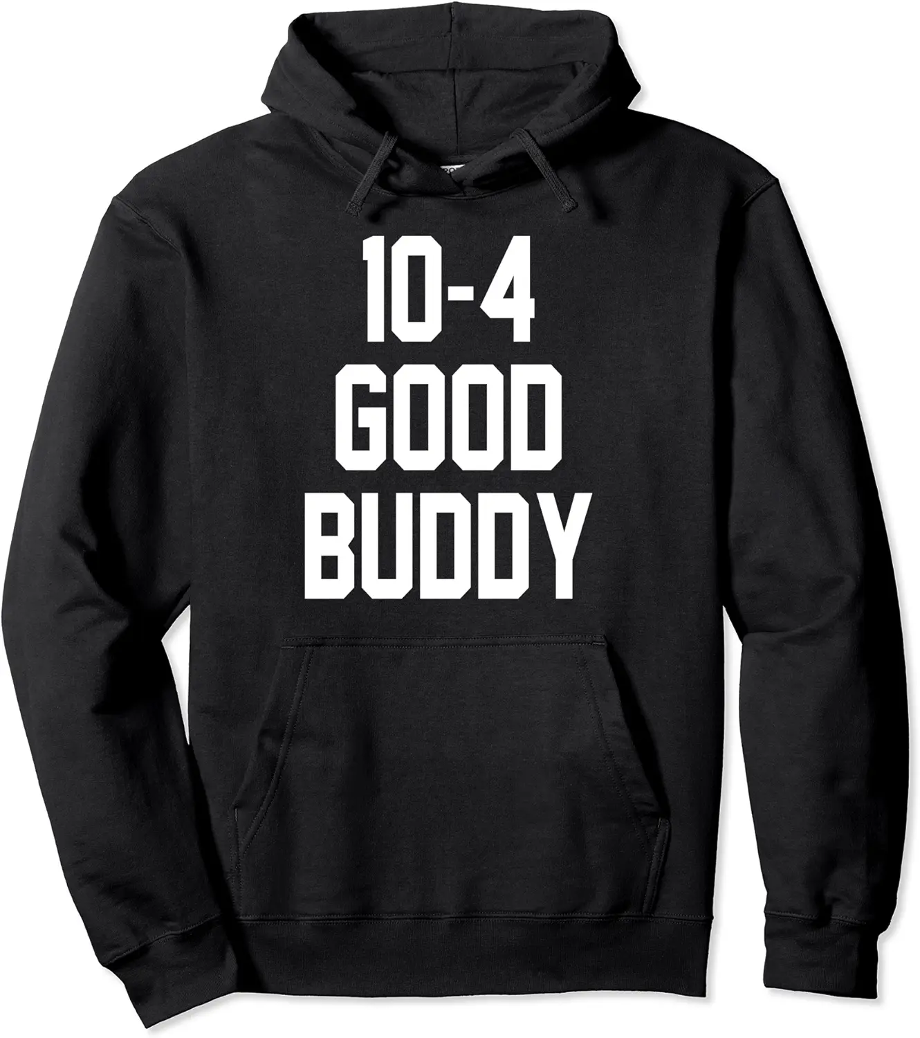 10-4 GOOD BUDDY Pullover Hoodie - 29B0BRGM6K8M