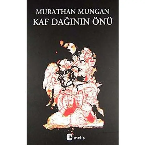 USED-Kaf Dag?inin o¨nu¨ (Bu¨tu¨n hika^yeleri / Murathan Mungan) (Turkish Edition) by Murathan Mungan (Paperback)