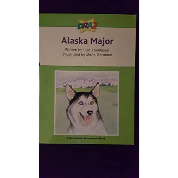 USED-DRA2 Alaska Major (Benchmark Assessment Book Level 70) (Developmental Reading Assessment Second Edition) by Lisa Trumbauer (Paperback)
