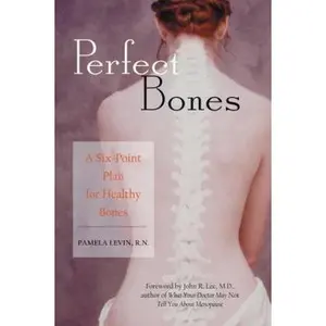 USED-Perfect Bones: A Six-Point Plan for Healthy Bones by Pamela Levin (Paperback)