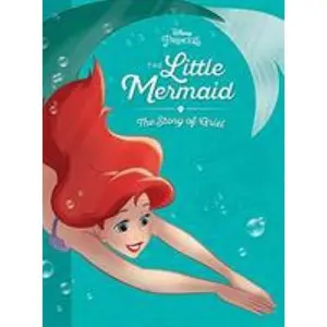 USED-The Little Mermaid: The Story of Ariel by Disney Book Group (Hardcover)