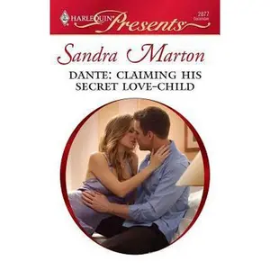 USED-Dante: Claiming His Secret Love-Child (The Orsini Brothers, 2) by Sandra Marton (Unknown)