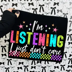 I'm Listening DTF Transfers - THIS IS NOT A SHIRT