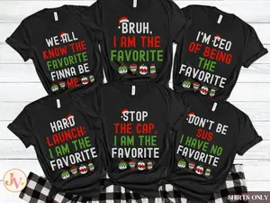 Custom Matching Christmas Bruh T-Shirt, Funny Christmas Pajamas Tee, I'm The Favorite Christmas Shirts, Slang Christmas Pjs, Sibling Christmas Outfits