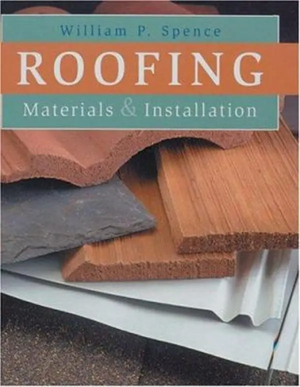USED Book - Roofing: Materials & Installation by William P. Spence (Paperback) - english