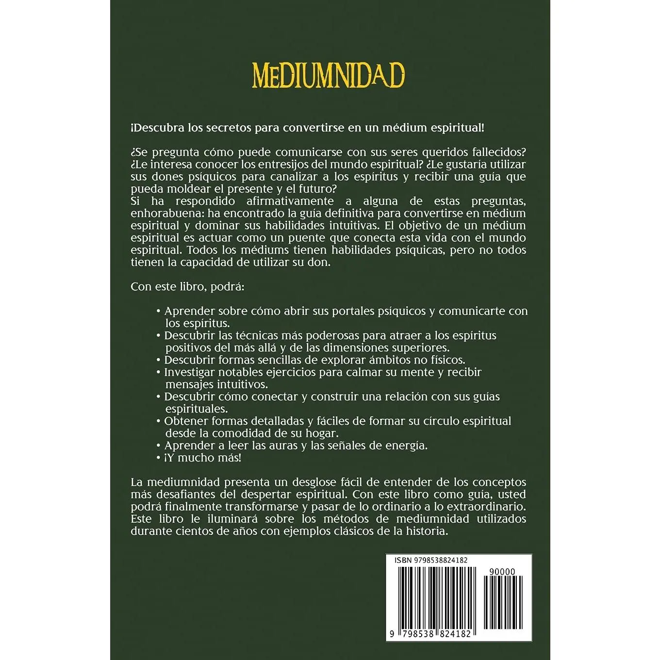 Mediumnidad: La guía definitiva para convertirse en un médium espiritual y desarrollar habilidades psíquicas como la clarividencia