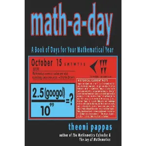 USED-Math-A-Day: A Book of Days for Your Mathematical Year by Pappas, Theoni (Paperback)