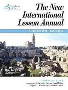 USED-The New International Lesson Annual 2011-2012 by Duerling, Nan (Paperback)