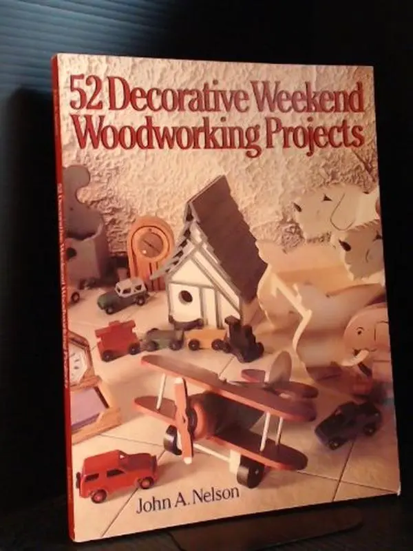 USED-52 Decorative Weekend Woodworking Projects by John A. Nelson (Paperback)