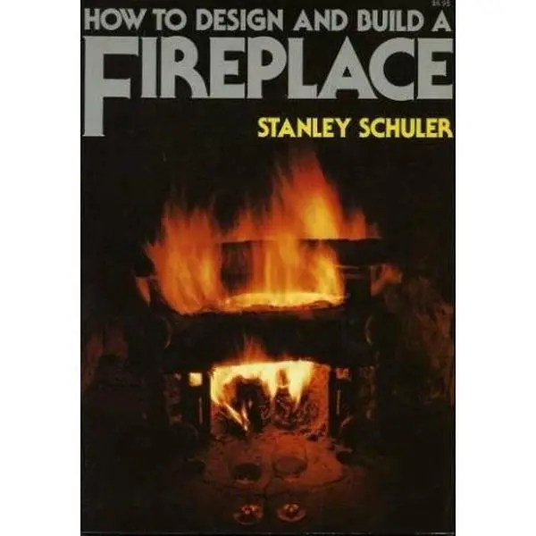 USED-How to Design and Build a Fireplace by Stanley Schuler (Hardcover)