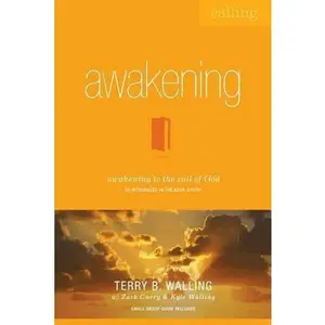 USED-Awakening: Awakening to the Call of God by Walling, Kyle (Paperback)