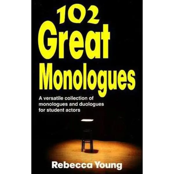 USED Book - 102 Great Monologues: A Versatile Collection of Monologues and Duologues for Student Actors by Young, Rebecca (Paperback) - english