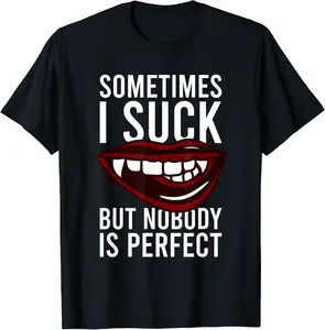 Sometimes I Suck Sexy Vampire Fangs Halloween Party Costume T-Shirt - Janessaho Shop 43B09GFCMR8S
