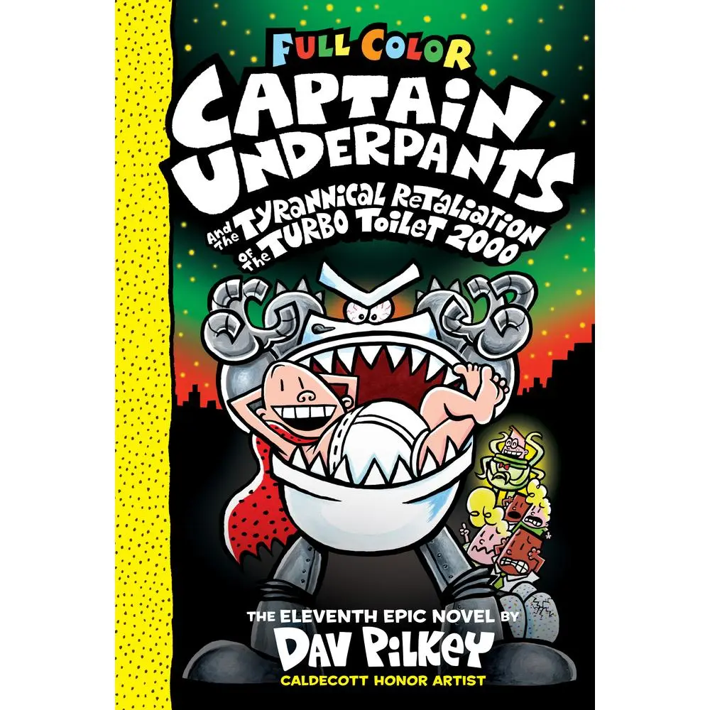 USED Book - Captain Underpants and the Tyrannical Retaliation of the Turbo Toilet 2000: Color Edition (Captain Underpants #11): From the Creator of Dog Man: Volum by Pilkey, Dav (Hardcover) - english