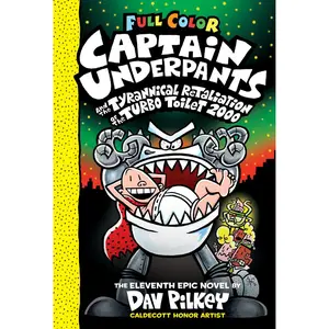 USED-Captain Underpants and the Tyrannical Retaliation of the Turbo Toilet 2000: Color Edition (Captain Underpants #11): From the Creator of Dog Man: Volum by Pilkey, Dav (Hardcover)