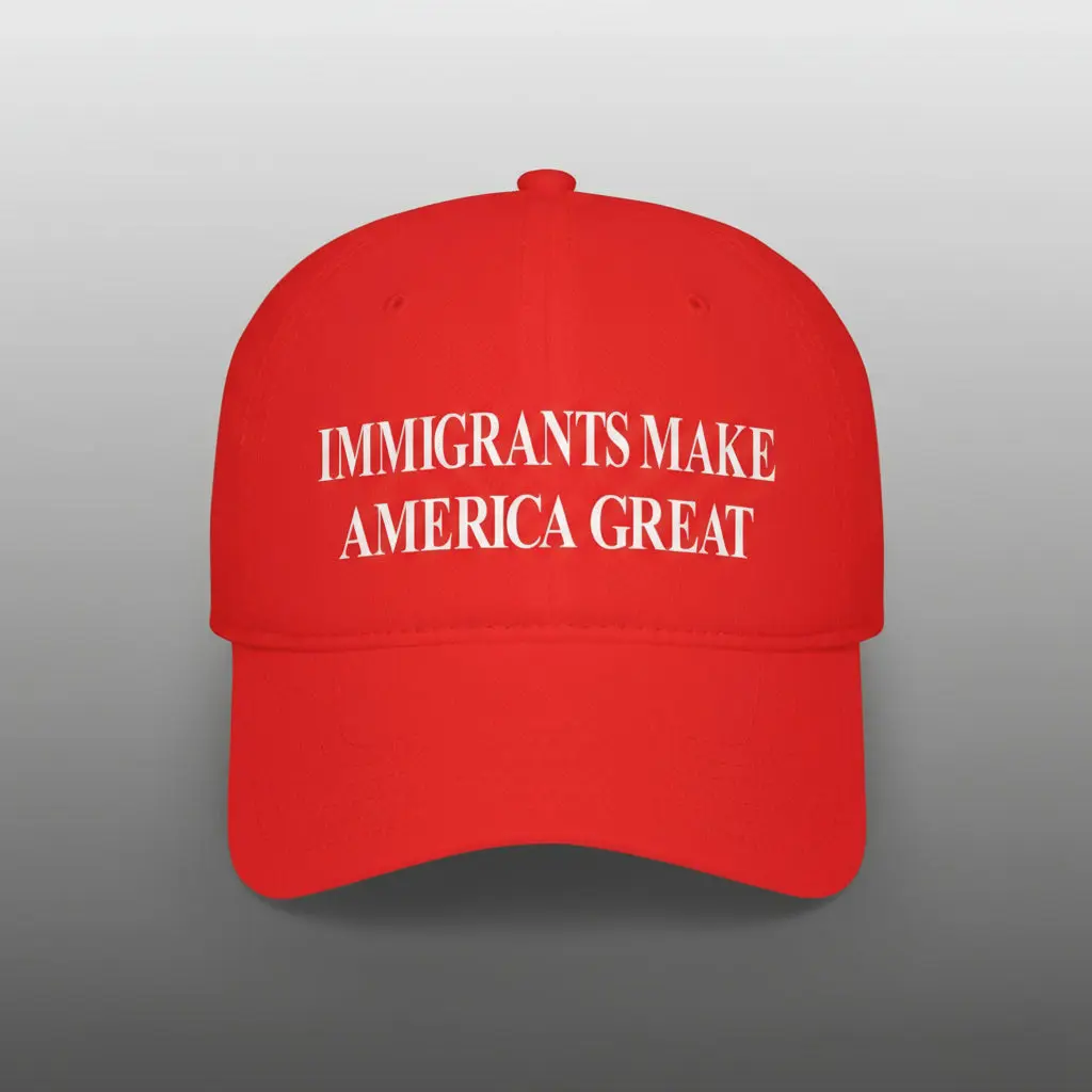 Red Low Profile Baseball Cap – “Immigrants Make America Great” Hat | Patriotic Apparel | Funny Political Gift | Pro-Immigrant Statement Cap