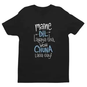 Funny Hindi Quote T Shirt Maine Dil Lagaya Tha Woh Chuna Laga Gayi Print Unisex Cotton Casual Tee OEM Custom Logo Streetwear Top