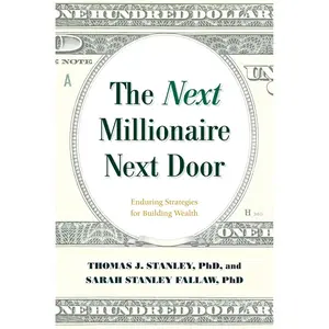 The Next Millionaire Next Door: Enduring Strategies for Building Wealth Hardcover – October 1, 2018